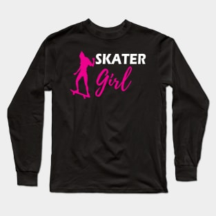 Skateboarder Girl - Skater Girl w Long Sleeve T-Shirt